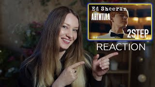 Ed Sheeran – 2step ft Antytila Official Video  REACTION [upl. by Alejandrina]