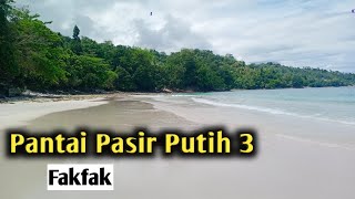 Wisata Viral di Papua  Pantai Pasir Putih 3  Fakfak [upl. by Kylstra]