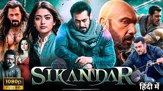 Sikandar Full Movie Bollywood Salman Khan  Deepika Padukone  AR Murugandas Sajid Nadiadwala [upl. by Zeeba67]