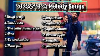 Hits of 2023 amp 2024Melody songsNew tamil songsLatest tamil songsMusicLover363 [upl. by Kai]