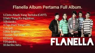 Flanella Album Pertama Full Album [upl. by Tratner]