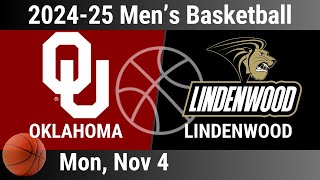 2024 Nov 4  Mens Basketball  Lindenwood vs Oklahoma  202425 Mens Basketball  20241104 [upl. by Eiramanit]