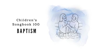 Baptism  LDS Primary Song Sing Along [upl. by Wolf660]