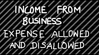 Income from Business Expenses Allowed and Disallowed cmainter [upl. by Menken]