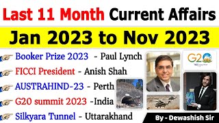 Last 11 Months Current Affairs 2023  January 2023 To November 2023  Important Current Affairs 2023 [upl. by Nageam]