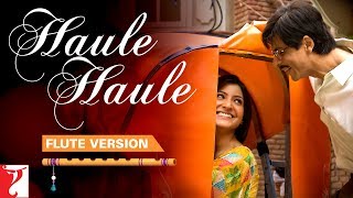 Flute Version Haule Haule  Rab Ne Bana Di Jodi  SalimSulaiman  Jaideep Sahni  Vijay Tambe [upl. by Harmonia669]