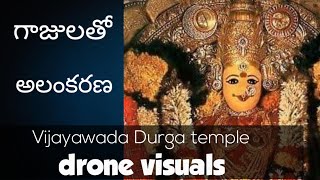 DRONE VISUALS గాజుల దండ అలంకరణలో విజయవాడ కనకదుర్గ ఆలయం Durga temple VijayawadaHave a visit [upl. by Neelon]