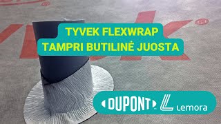 Juosta TYVEK FLEXWRAP tampri ir lanksti butilinė juosta Panaudojimas bei savybės [upl. by Neltiak273]