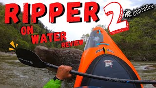 Pyranha Ripper 20 quotOn Water Reviewquot [upl. by Toolis]