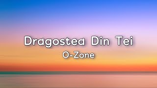 OZone  Dragostea Din Tei Lyrics [upl. by Hux861]