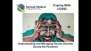 Coping With COVID Pyrrole Disorder [upl. by Gladstone150]