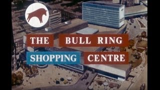 Bull Ring Shopping Centre 1965  Birmingham  Promotional Film [upl. by Assenal]