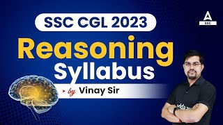 SSC CGL Reasoning Syllabus 2023  SSC CGL 2023 Reasoning by Vinay Tiwari [upl. by Yeargain653]