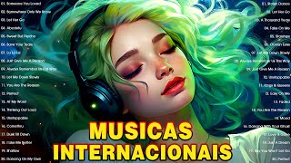 Musicas Internacionais Mais Tocadas 2023 🟢 Top 100 Acustico Músicas Internacionais Pop 2023 [upl. by Klemens586]