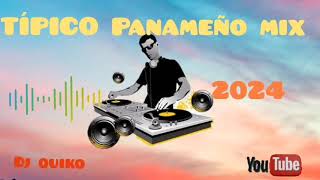 TÍPICO MIX 2024🔥🎶🎶DJ QUIKO 507 [upl. by Trini593]