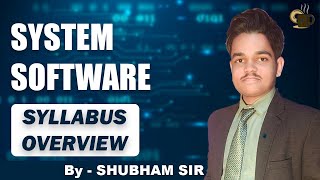 System Software Syllabus Overview  System Software Full Course in Hindi  6th Sem CSE  SBTE BIHAR [upl. by Dey]