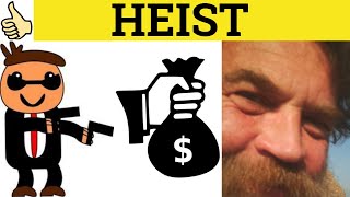 Heist  Heist Meaning  Heist Examples  Heist Definition [upl. by Josephine429]