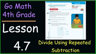 Go Math 4th Grade Lesson 47 Division using Repeated Subtraction [upl. by Sirroned265]