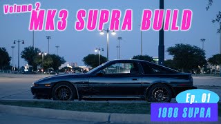 MK3 Supra Build Vol 2 Ep 01  Back On The Road [upl. by Aihtnic480]