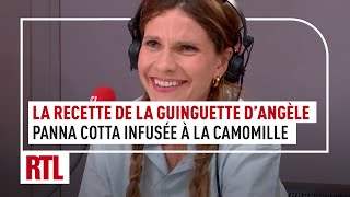 La Guinguette dAngèle  la recette du panna cotta infusé à la camomille [upl. by Nereids]