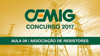 CONCURSO CEMIG 2017  Aula 08  Associação de Resistores [upl. by Sayers]