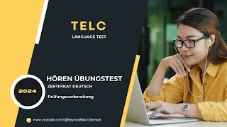 TELC B1 ZERTIFIKAT HÖREN 2024 Modelltest 07 [upl. by Neenwahs]