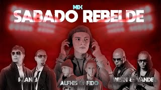 Sábado Rebelde MIX Rakata 5 Letras  Dj Lucas Herrera  Plan B Wisin amp Yandel Alexis amp Fido [upl. by Otrebliw214]