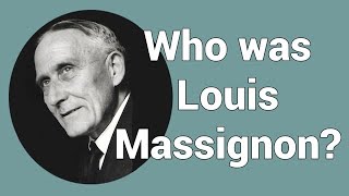 Louis Massignon 18831962 [upl. by Yromem]