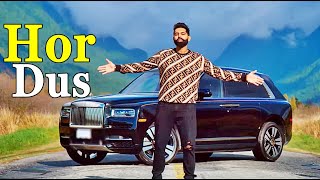 PARMISH VERMA  Hor Dus LYRICS Yeah Proof  Latest Punjabi Songs 2021  New Romantic Songs 2021 [upl. by Stinson]