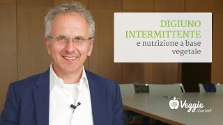 Digiuno intermittente e nutrizione a base vegetale  Prof Andreas Michalsen [upl. by Minnaminnie]