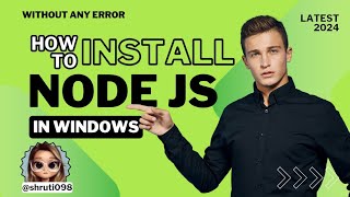 Latest Node js Installation process in Windows  Shruti098 [upl. by Acinomaj]