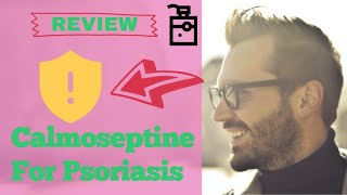 Calmoseptine For Psoriasis  Review [upl. by Mackay188]