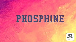 PHOSPHINE [upl. by Bray938]