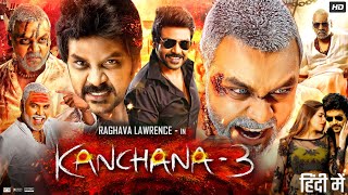 Kaali Ka Karishma Kanchana 3 Full Movie In Hindi  Raghava Lawrence  Nikki  Review amp Fact [upl. by Siroved]