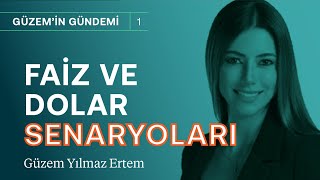 Para nereye gidecek amp Yabancı raporlarda faiz amp dolar senaryoları  Güzem Yılmaz Ertem [upl. by Kowatch]