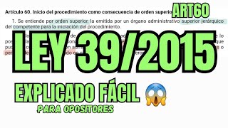 LEY 392015  Orden Superior  OPOSICIONES  ART 60 [upl. by Siloa]