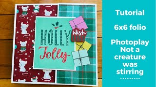 Tutorial  6x6 quick mini album  photoplay not a creature was stirring [upl. by Brathwaite]