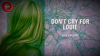 Dont Cry For Louie 1988 “Vaya Con Dios”  Lyrics [upl. by Gowon]