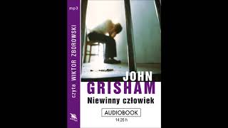 John Grisham quotNiewinny człowiekquot audiobook [upl. by Aseyt]