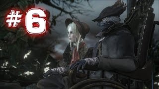 Bloodborne  REAL Walkthrough  Old Yharnam  Pt 6 Bloodtinge Build [upl. by Dareece576]