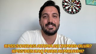 Atanabilmek İçin 2024 KPSS’den Kaç Puan Almalıyım Atama Ne Zaman Olur Kaç Kişi Alınır [upl. by Yenmor]