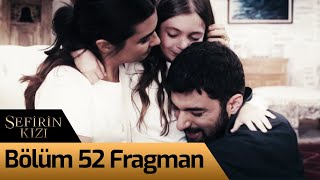 Sefirin Kızı 52 Bölüm Fragman FİNAL [upl. by Thurber]