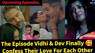 Timeless Love StarlifeDev amp Vidhi Finally Confessed Their Love For Each Other [upl. by Sullecram]