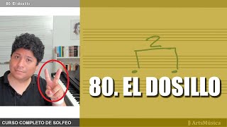 80 EL DOSILLO ♬ Curso completo de solfeo [upl. by Spevek]