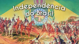 Independência do Brasil  Brasil Escola [upl. by Shih433]