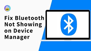 How to Fix Bluetooth Not Showing in Device Manager on Windows 10 and 11 [upl. by Maier]