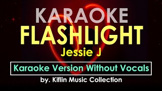 Flashlight  Jessie J Karaoke by Kiflin Music Collection [upl. by Gar]