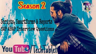 Scripts Reports Smartforms  Season 2  SAP ABAP Interview Questions  Tech Tablet Varun Rao [upl. by Karr]