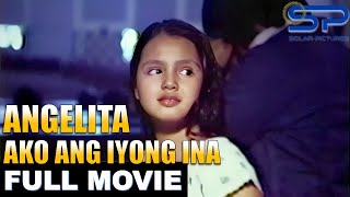 ANGELITA… AKO ANG IYONG INA  Full Movie  Drama w Julie Vega amp an allstar cast [upl. by Elehcar]