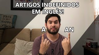 Diferença entre quotA x ANquot Artigos Indefinidos em Inglês [upl. by Nichol]